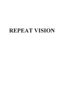 REPEAT VISION