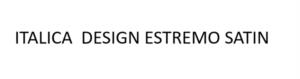 ITALICA DESIGN ESTREMO SATIN