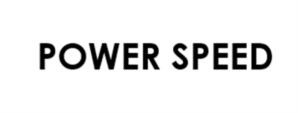 POWER SPEED