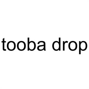 tooba drop