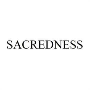 SACREDNESS