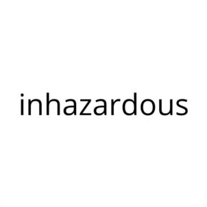 inhazardous