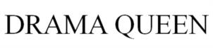 DRAMA QUEEN