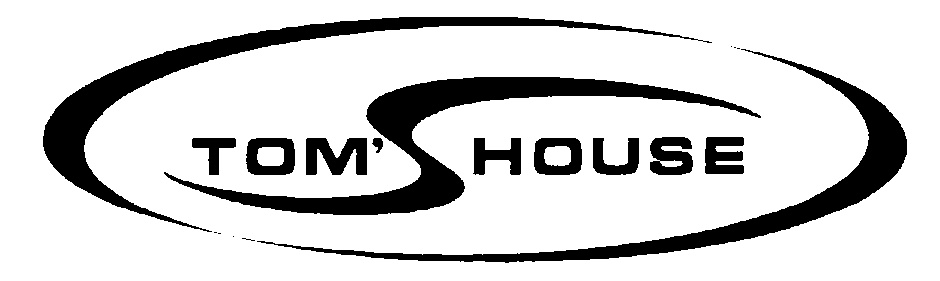 TOM'S HOUSE