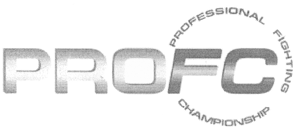 PROFC PROFESSIONAL FIGHTING CHAMPIONSHIP
