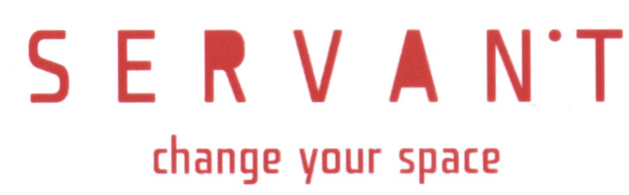 SERVANT change your space