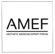 AMEF AESTHETIC MEDICINE EXPERT FORUM