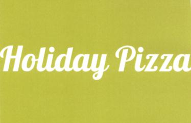 Holiday Pizza