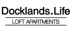 Docklands.Life LOFT APARTMENTS