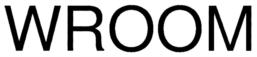 WROOM