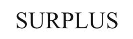 SURPLUS