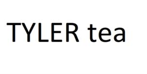 TYLER tea