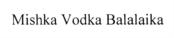 Mishka Vodka Balalaika