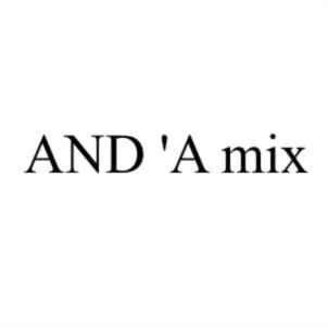 AND 'A mix