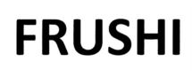 FRUSHI