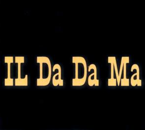 IL Da Da Ma