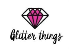 Glitter things