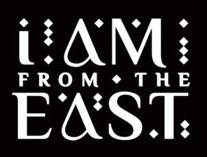 iAM FROM THE EAST