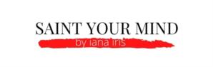 SAINT YOUR MIND by iana iris