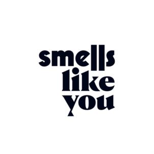 smells like you