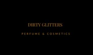 DIRTY GLITTERS PERFUME & COSMETICS