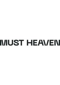 MUST HEAVEN