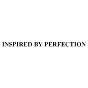 INSPIRED BY PERFECTION