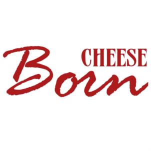 CHEESE Born