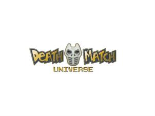 DEATH MATCH UNIVERSE