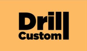 Drill Custom