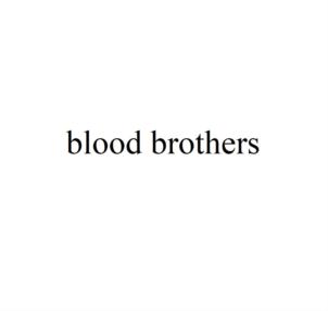blood brothers