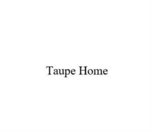 Taupe Home