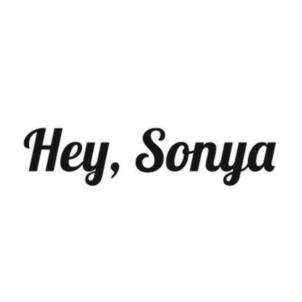 Hey, Sonya