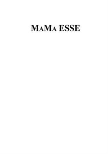 MAMA ESSE
