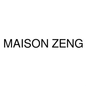 MAISON ZENG