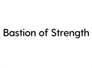 Bastion of Strength