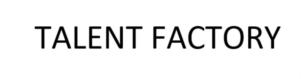 TALENT FACTORY
