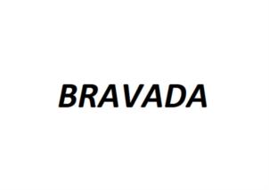 BRAVADA