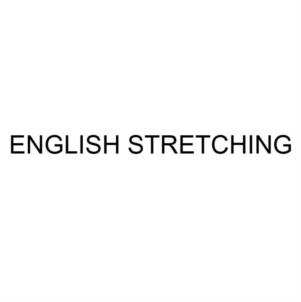 ENGLISH STRETCHING