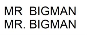 MR BIGMAN MR. BIGMAN