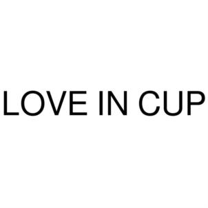 LOVE IN CUP