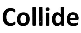 Collide