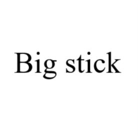Big stick