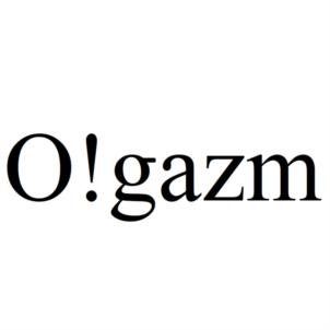 O!gazm