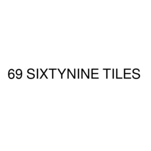 69 SIXTYNINE TILES