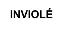 INVIOLÉ