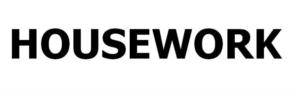 HOUSEWORK