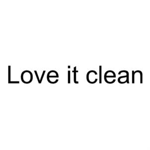 Love it clean