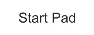 Start Pad