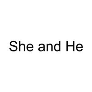 She and He